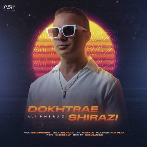 دانلود آهنگ علی شیرازی دختر شیرازی